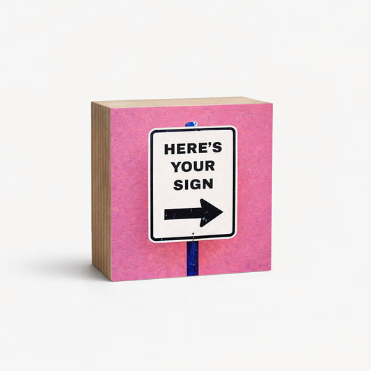 Here's Your Sign - 2" Magnetic Photo Block