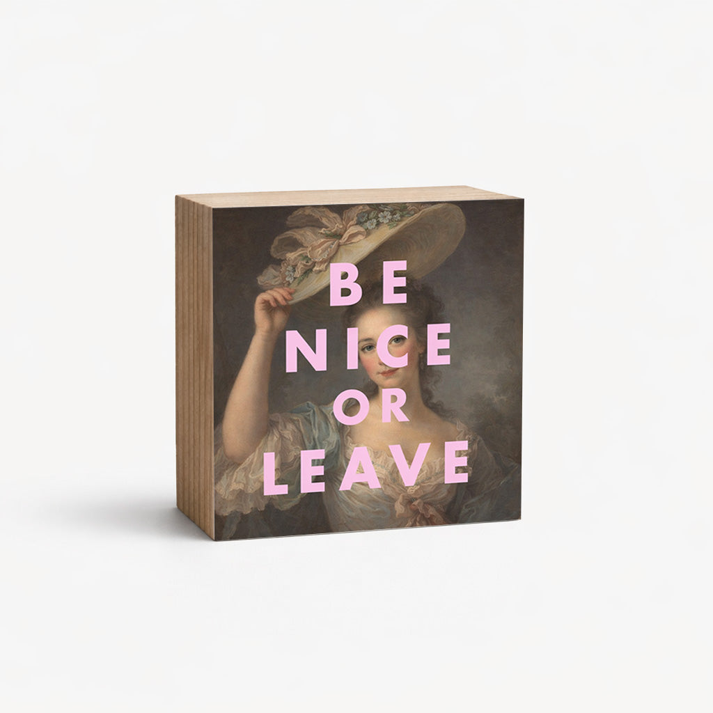 Be Nice Or Leave - 2" Magnetic Photo Block