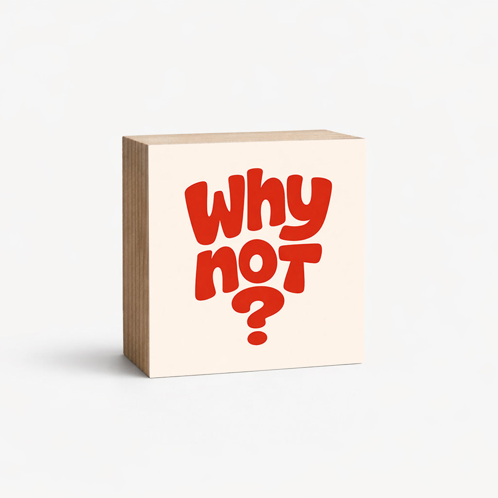 Why Not? - 2" Magnetic Photo Block