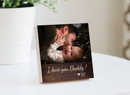 Personalized Father's Gift Frame "I Love You Daddy"- 4" or 6" Photo Block w/ Handwritten Card - Gift for Him Personalized Gift for Dad