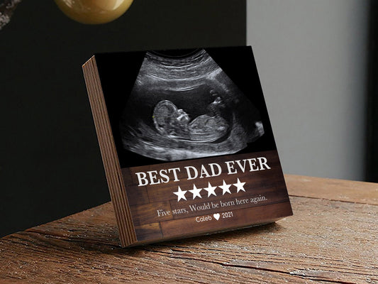 Personalized Ultrasound Frame  - Best Dad Ever Gift - 4" or 6" Photo Block w/ Handwritten Card - Fathers Day Gift from Daughter or Son