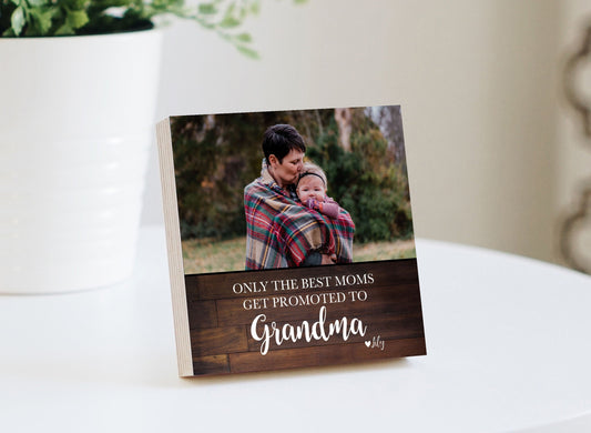 Personalized Gift for Grandma - 4" or 6" Photo Block - Only The Best Moms Get Promoted to Grandma Quote -Pregnancy Announcement Expecting