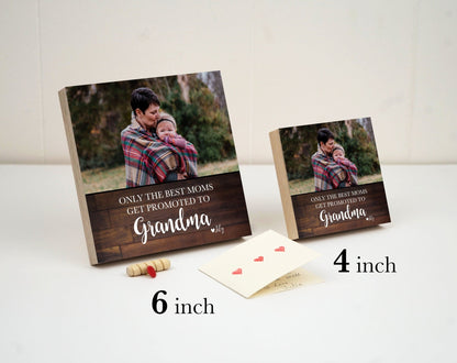 Personalized Gift for Grandma - 4" or 6" Photo Block - Only The Best Moms Get Promoted to Grandma Quote - Pregnancy Announcement Expecting - Shiner Photo